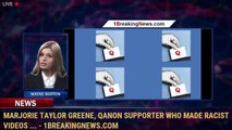 Marjorie Taylor Greene, QAnon supporter who made racist videos ... - 1BreakingNews.com