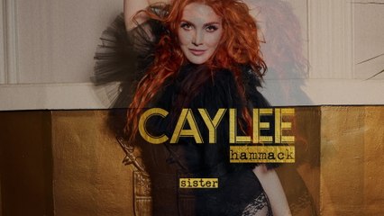 Caylee Hammack - Sister (Audio)