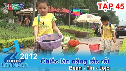 Tình anh em - Bé Bean, Tin, Jojo | CON ĐÃ LỚN KHÔN | Tập 45