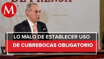 López-Gatell defiende no hacer obligatorio el uso de cubrebocas
