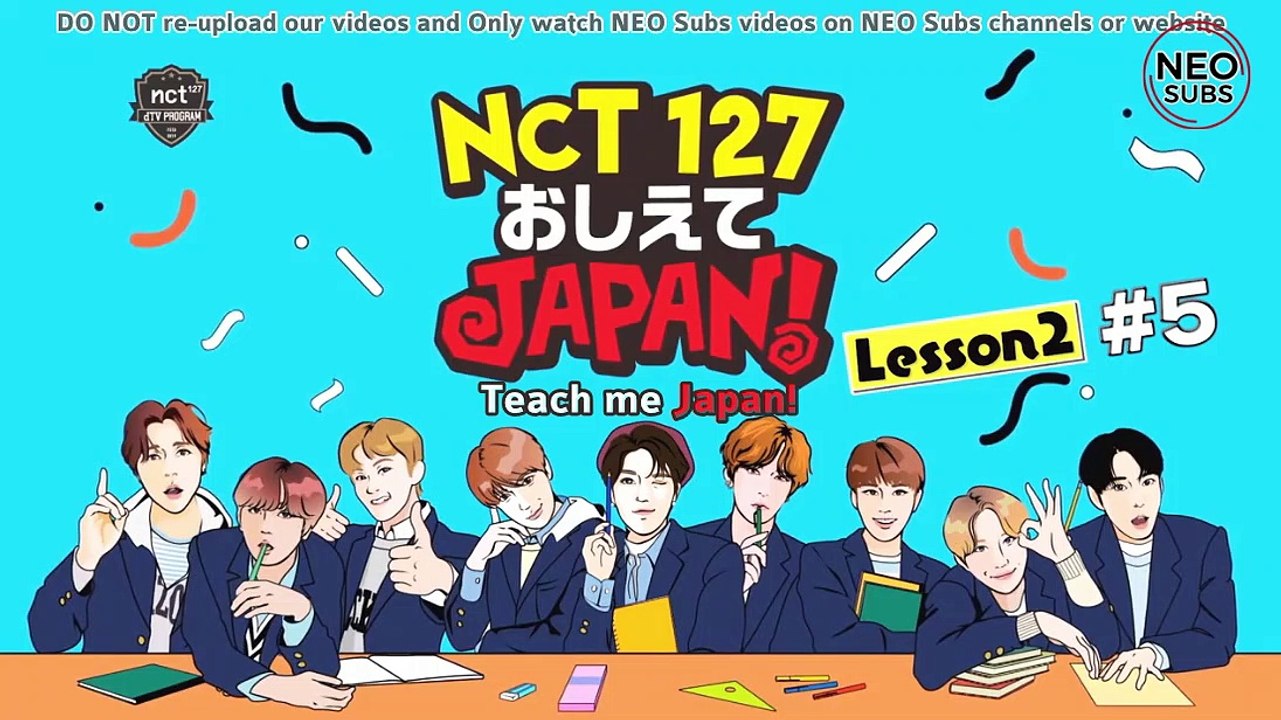 [NEOSUBS] 190922 NCT 127 Teach Me Japan! Lesson 2 E05