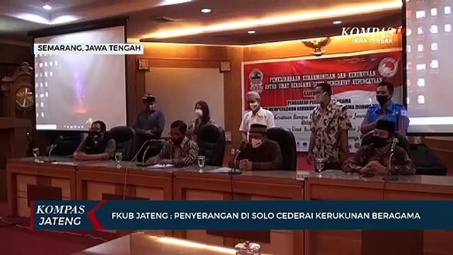 FKUB Jateng : Penyerangan Di Solo Cederai Kerukunan Beragama