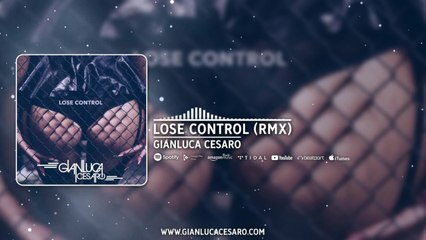 Gianluca Cesaro - Lose Control - Official Video