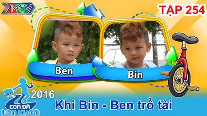 CON ĐÃ LỚN KHÔN - Tập 254 | Hành trình kỳ thú của cặp anh em thần đồng xiếc nhí | 11/06/2016