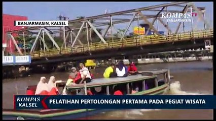 Tingkatkan Keselamatan, Pelatihan Pertolongan Pertama diberikan Pada Pegiat Wisata di Banjarmasin