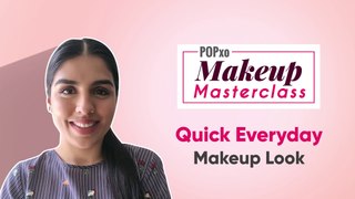 Quick Everyday Makeup Look - POPxo Makeup Masterclass