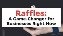 Raffles : The Game Changer For Business Right Now