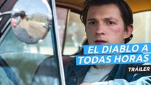 Tráiler de El diablo a todas horas, lo nuevo de Netlix con un reparto de lujo