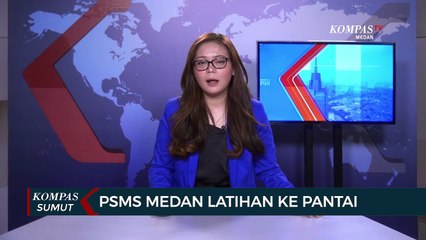 Skuad PSMS Medan Gelar Latihan di Pantai