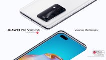 HUAWEI P40 Series - The Arrival of #VisionaryPhotography