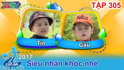 CON ĐÃ LỚN KHÔN | Tập 305 FULL | Siêu nhân nhí 5 tuổi bật khóc vì 'kẻ trộm xoài' 