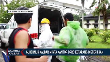 1 Anggota Positif, Gubernur Minta Kantor DPRD Ketapang Disterilisasi