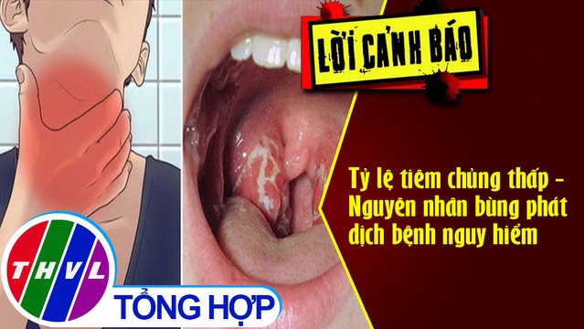 Tỷ lệ tiêm chủng thấp - Nguyên nhân bùng phát dịch bệnh nguy hiểm