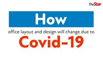 How office layout and design will change due to Covid-19