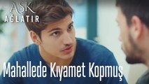 Mahallede kıyamet kopmuş