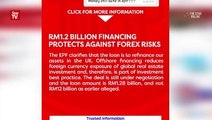 EPF seeking RM1.28 bil financing to protect against forex risks
