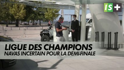 Keylor Navas, incertain pour la demi-finale