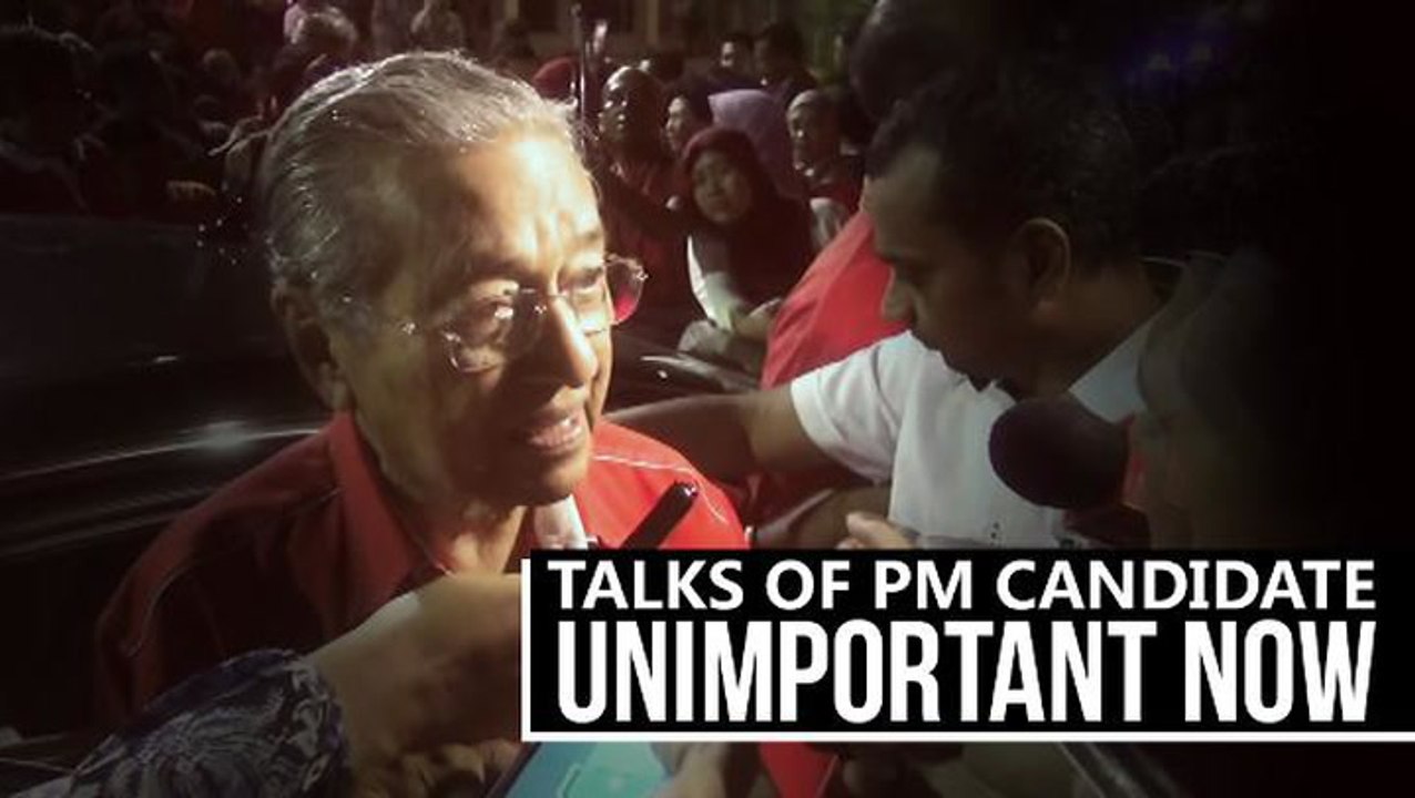 Dr Mahathir: PM candidate not important if Pakatan Harapan doesn't win GE14