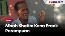 Kena Prank, Dagangan hingga Uang Mbah Khotim Raib Dibawa Wanita Tak Dikenal