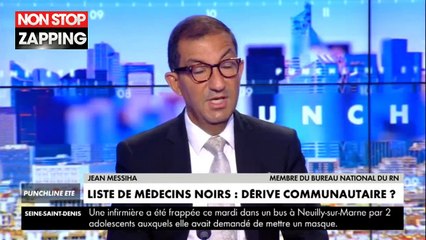 Liste de médecins noirs : Jean Messiha dérape et parle de "fanatisme" et d'une "initiative raciste" (Vidéo)