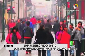 Senamhi: Lima registró la temperatura nocturna más baja del año