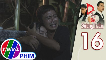 Dâu bể đường trần - Tập 16[4]: Sổi đau khổ khóc ngất khi ôm người em gái dại dột của mình