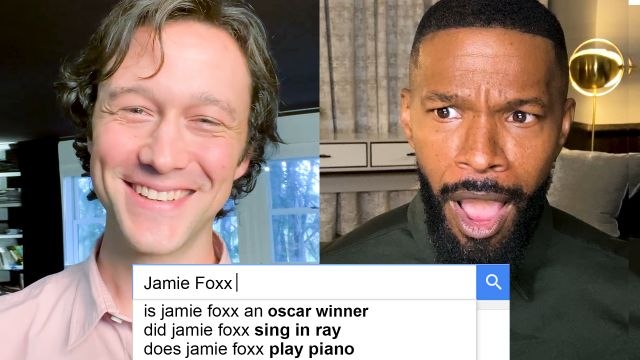 Jamie Foxx & Joseph Gordon-Levitt Answer the Web's Most Searched Questions