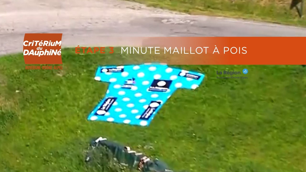 Critérium du Dauphiné 2020 - Étape 3 / Stage 3 - Minute Maillot à Pois Région Auvergne-Rhône-Alpes
