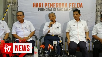 Dr M: Estate management can be administered for Felda land of 1,000 acres upwards