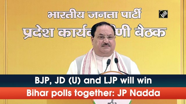 BJP, JD (U) and LJP will win Bihar polls together: JP Nadda