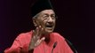Dr M: I am famous for picking the 'wrong' people