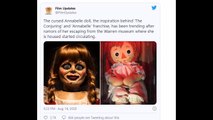 Don’t worry — the Annabelle doll did not actually escape from the Warrens’ Occult Museum