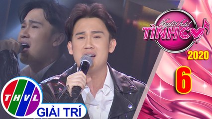 Người hát tình ca Mùa 5 - Tập 6: Bức tranh tiền kiếp - Dương Triệu Vũ