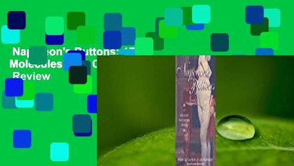 Napoleon's Buttons: 17 Molecules That Changed History  Review