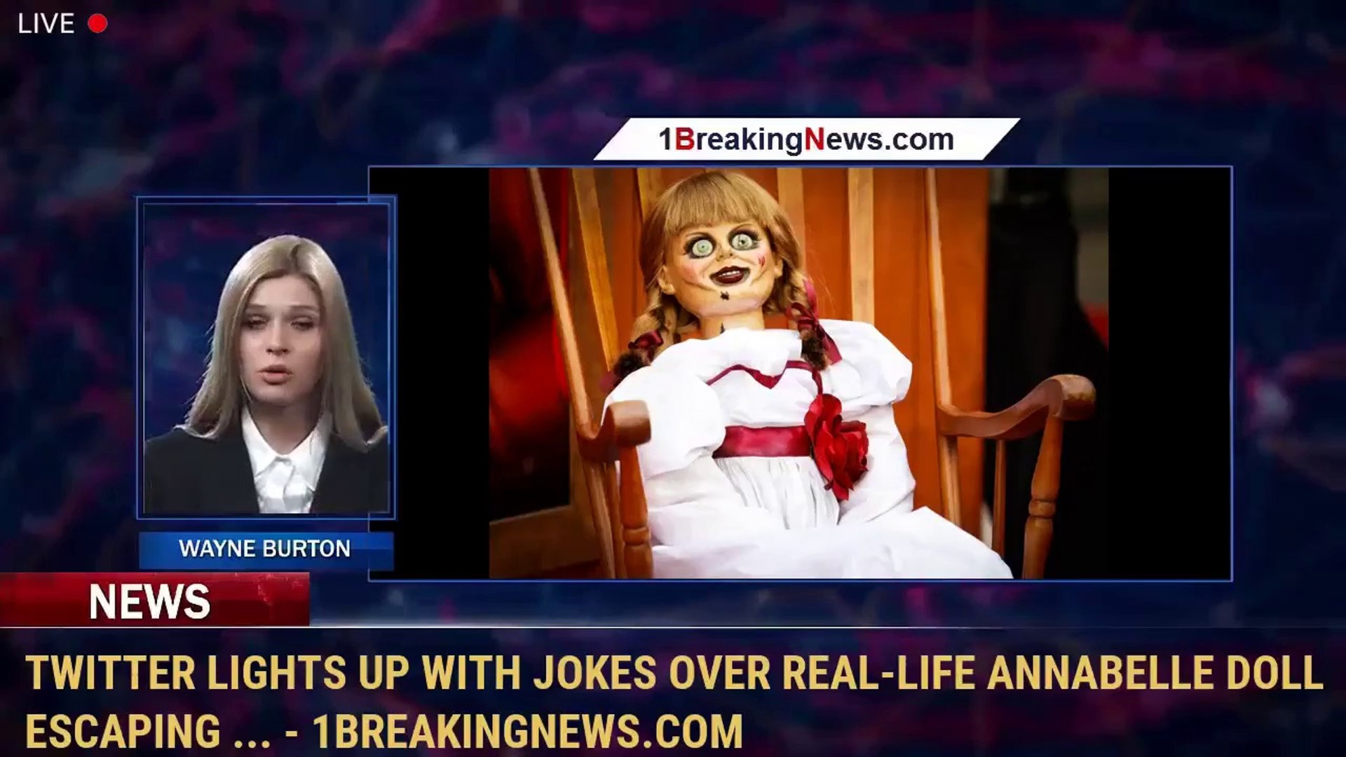 Twitter Lights Up With Jokes Over Real Life Annabelle Doll Escaping 1breakingnews Com Video Dailymotion
