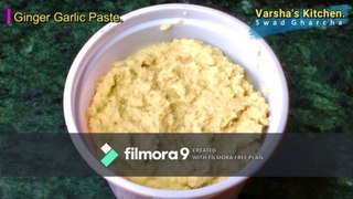 Homemade Ginger Garlic Paste-Varsha's Kitchen स्वाद घरचा.