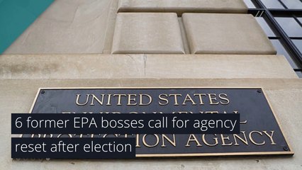 6 former EPA bosses call for agency reset after election, and other top stories from August 15, 2020.