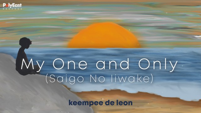 Keempee De Leon - My One And Only (Official Lyric)