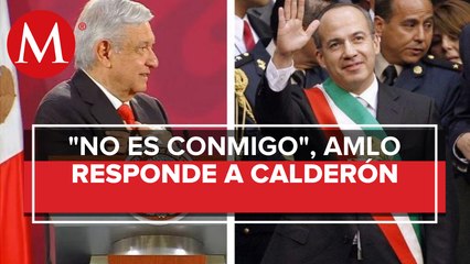 Ya perdoné a Calderón por robarnos Presidencia: AMLO; no hay persecución política