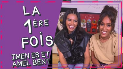 Amel Bent et Imen ES nous racontent leur plus grosse honte