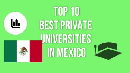 Download Video: TOP 10 BEST PRIVATE UNIVERSITTIES IN MEXICO / TOP 10 MEJORES UNIVERSIDADES PRIVADAS DE MÉXICO