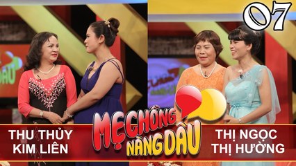 MẸ CHỒNG - NÀNG DÂU | Tập 7 FULL | Thu Thủy - Kim Liên | Thị Ngọc - Thị Hường | 290417