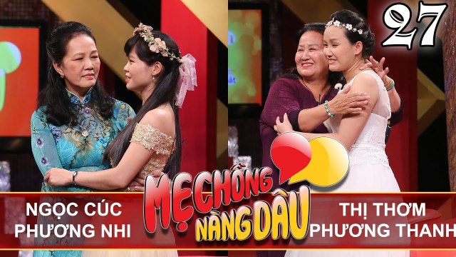 MẸ CHỒNG - NÀNG DÂU | Tập 27 FULL | Ngọc Cúc - Phương Nhi | Thị Thơm - Phương Thanh | 160917