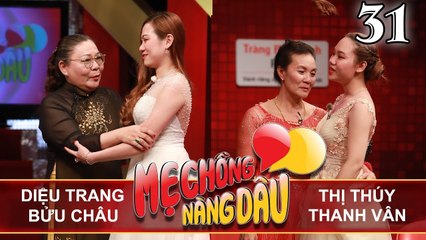 MẸ CHỒNG - NÀNG DÂU | Tâp 31 FULL | Diệu Trang - Bửu Châu | Thị Thúy - Thanh Vân | 141017