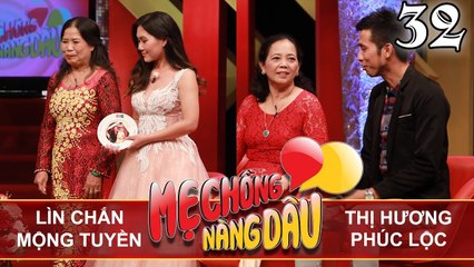 MẸ CHỒNG - NÀNG DÂU | Tâp 32 FULL | Thị Hương - Phúc Lộc | Lìn Chắn - Mộng Tuyền | 211017