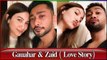 Gauhar Khan & Zaid Darbar Love Story | Gauhar Khan Love Life | Gauhar Khan Dating Zaid Darbar