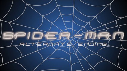 Alternate Ending: Spider-Man (2002)| First Look