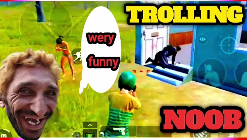 PUBG TROLLING NOOB,