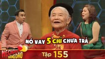 Mẹ Chồng Nàng Dâu | Tập 155: Mẹ chồng U90 kể tội con dâu vay tiền không trả khiến Quyền Linh cười bò