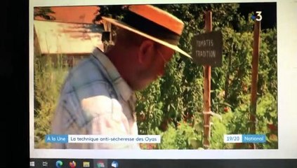 MICHOU64 W-D.D. PRÉSENTATRICE DE VIDÉOS - 12 AOÛT 2020 - PAU - REPORTAGE DE FR3 DU 8 AOÛT SUR LA TECHNIQUE ANTIDESSÈCHEMENT DES OYAS